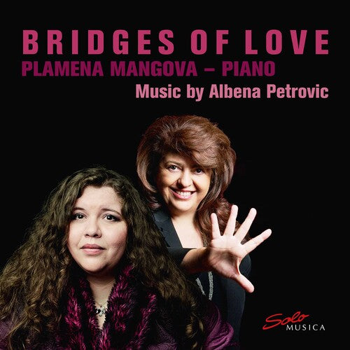Petrovic / Plamena Mangova - Bridges Of Love - Music CD