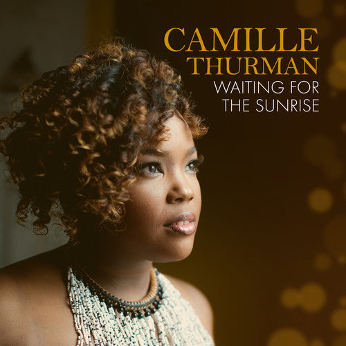 the album cover for Camille Thurman - Waiting For The Sunrise [Digipak]