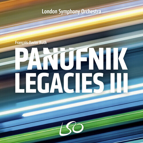 London Symphony Orchestra / Francois-xavier Roth - Panufnik Legacies Iii - Music CD