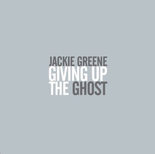 the album cover for Jackie Greene - Giving Up The Ghost (Gate) [180 Gram] [Download Included]