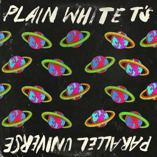 the album cover for Plain White T's - Parallel Universe