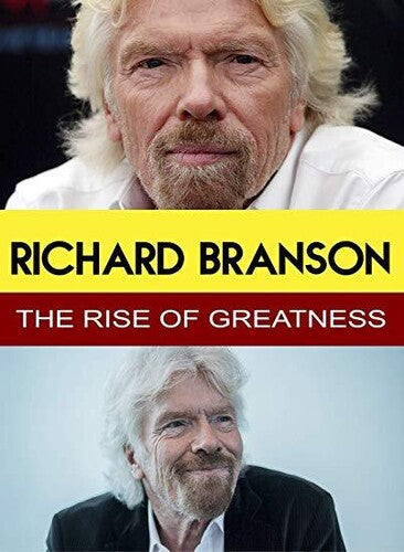Richard Branson - The Rise Of Greatness - Richard Branson - The Rise Of Greatness - DVD