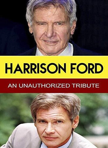 Harrison Ford - An Unauthorized Tribute - Harrison Ford - An Unauthorized Tribute - DVD