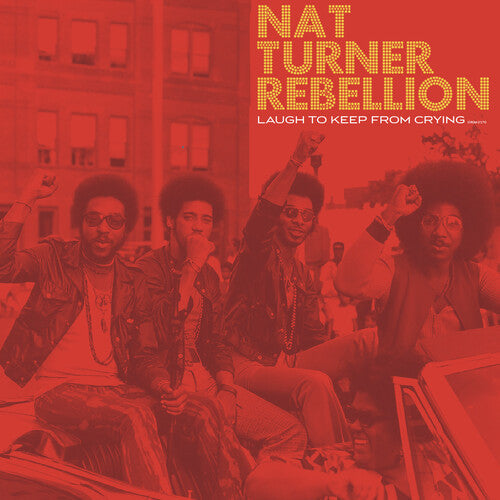 Nat Turner Rebellion - Laugh to Keep From Crying Vinyl Record