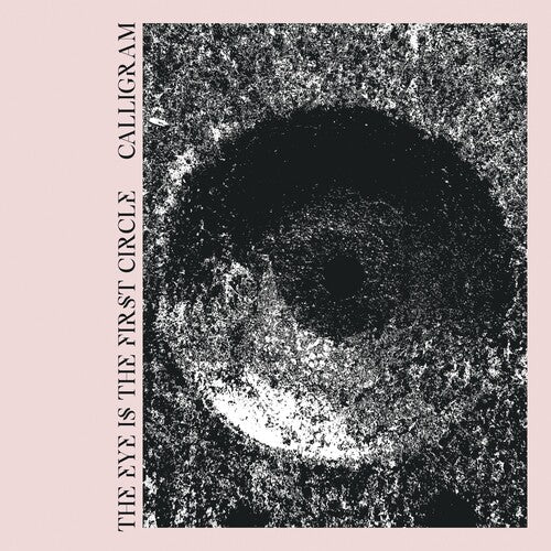 Calligram - Eye Is The First Circle Vinyl Record