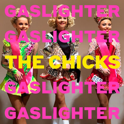 The Chicks - Gaslighter Vinyl Record