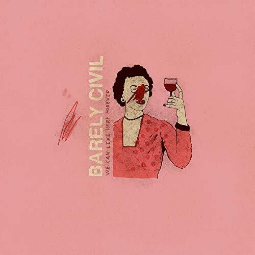 Barely Civil - We Can Live Here Forever Vinyl Record