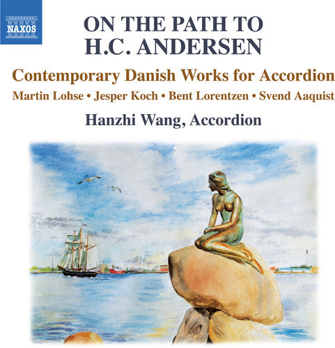 Lorentzen / Wang - On The Path To Hc Andersen - Music CD
