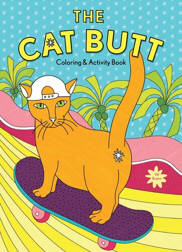 Brains,val - Cat Butt Coloring And Activity Book - Books