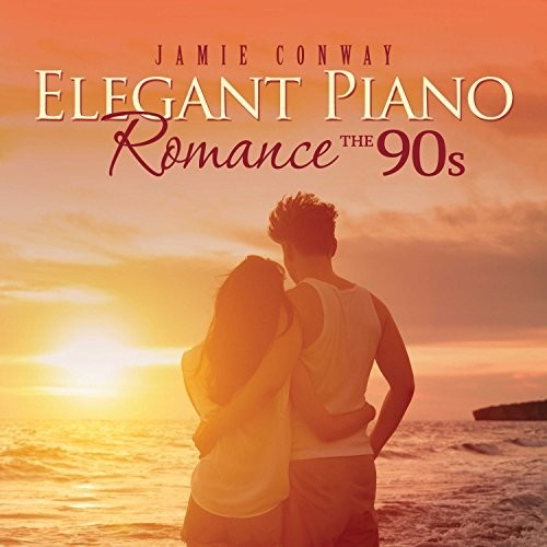 Conway,jamie - Elegant Piano Romance: The 90s - Music CD