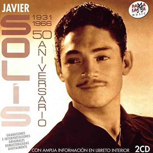 the album cover for Javier Solis - 50 Aniversario 1931-1966