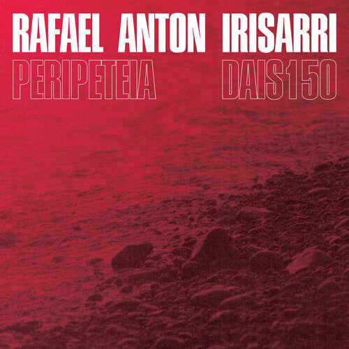 Irisarri,rafael Anton - Peripeteia - Music CD