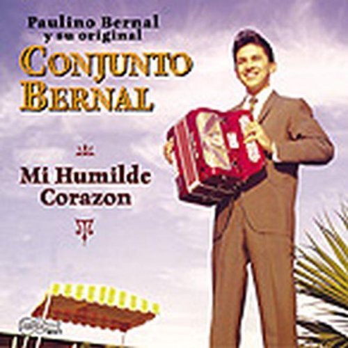 the album cover for Conjunto Bernal - Mi Humilde Corazon