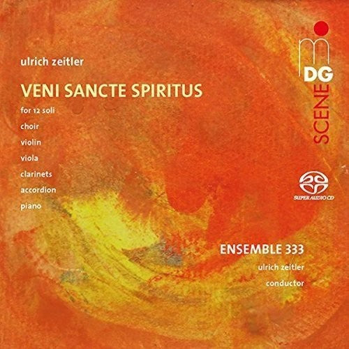 Zeitler / Lorscher - Veni Sancte Spiritus - Super Audio CD