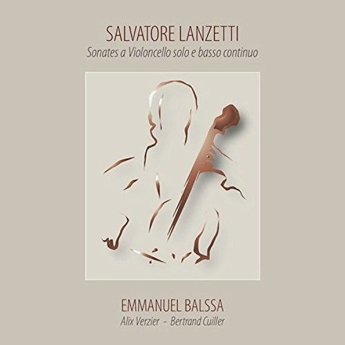 the album cover for Lanzetti / Balssa / Verzier - Sonates a Violoncello Solo E Basso Continuo