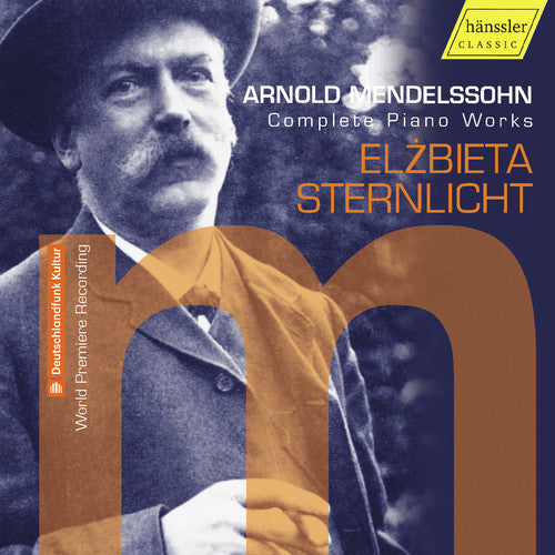 Mendelssohn / Sternlicht - Complete Piano Works - Music CD