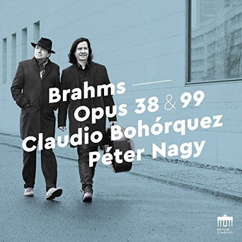 the album cover for Johannes Brahms / Nagy - Opus 38 & 99