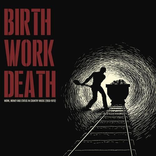 Birth Work Death / Various - Birth Work Death / Various - Music CD