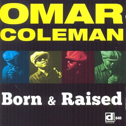 Coleman,omar - Born & Raised - Music CD