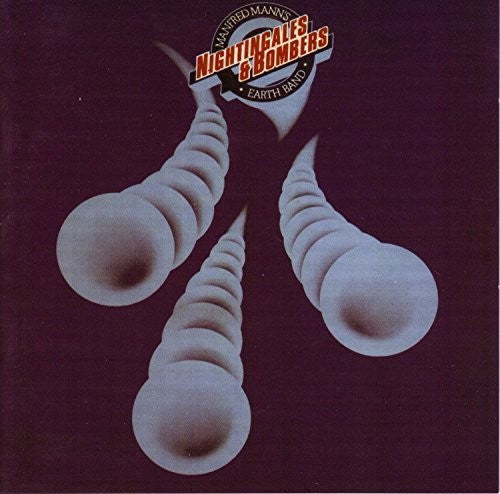 Manfred Mann's Earth Band - Nightingales & Bombers - Music CD