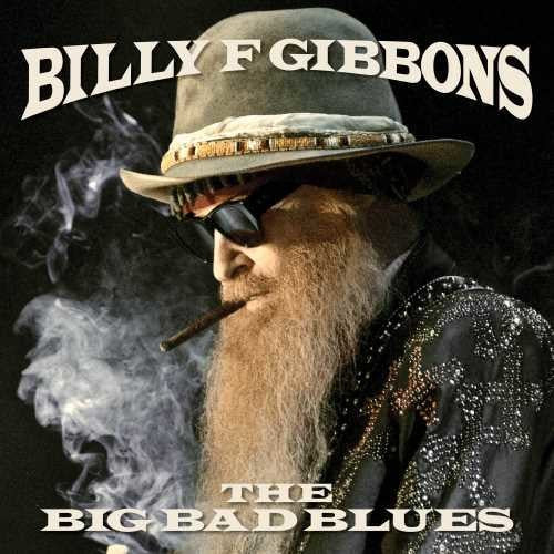 Billy F Gibbons - The Big Bad Blues Vinyl Record