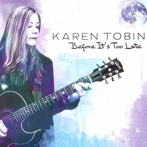 Tobin,karen - Before It's Too Late - Music CD