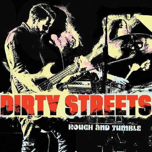 Dirty Streets - Rough And Tumble - Vinyl Record