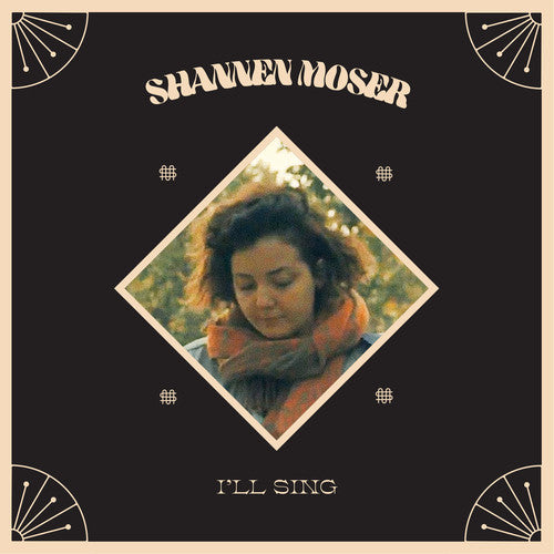 Shannen Moser - I'll Sing [LP] Vinyl Record