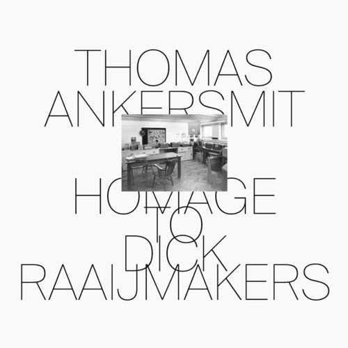 Thomas Ankersmit - Homage To Dick Raaijmakers [LP] Vinyl Record