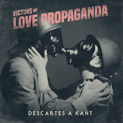 Descartes A Kant - Victims Of Love Propaganda Vinyl Record