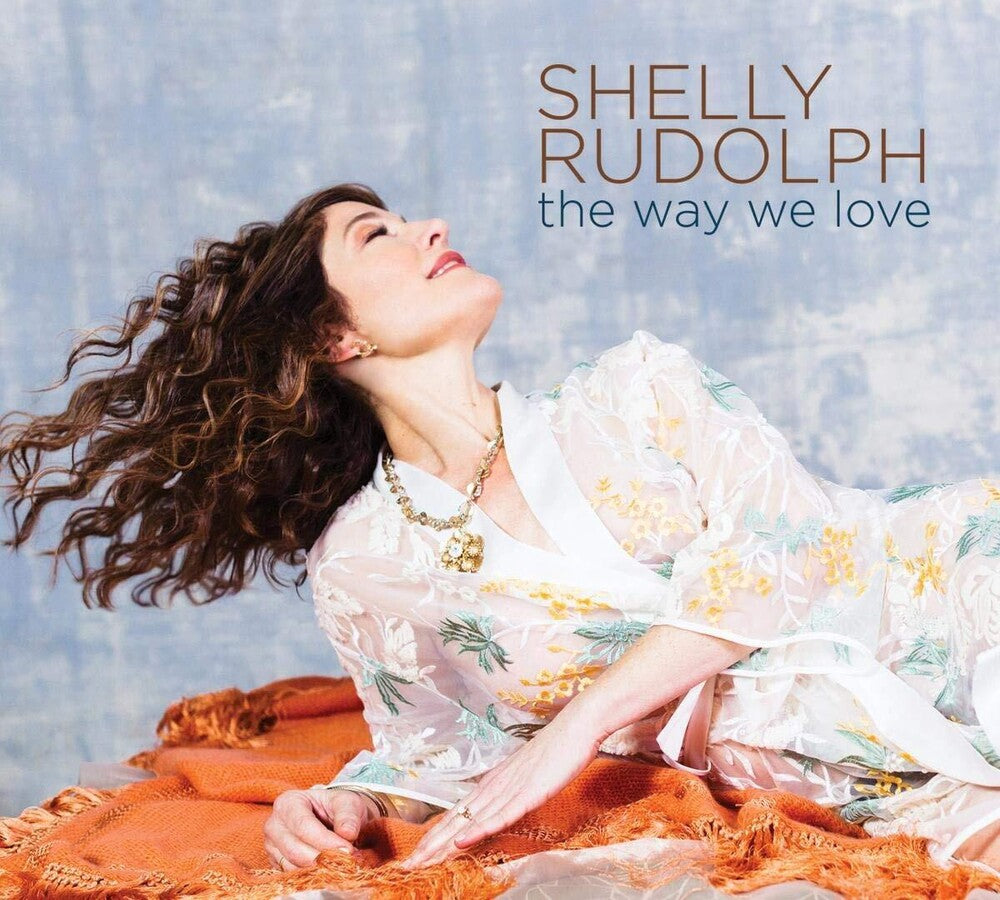 the album cover for Shelly Rudolph - Way We Love