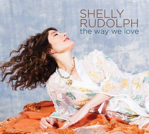 Rudolph,shelly - Way We Love - Music CD