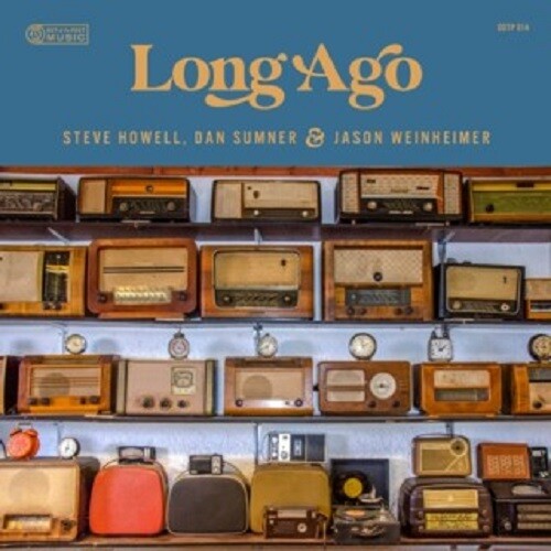 Howell,steve / Summer,dan / Weinheimer,jason - Long Ago - Music CD