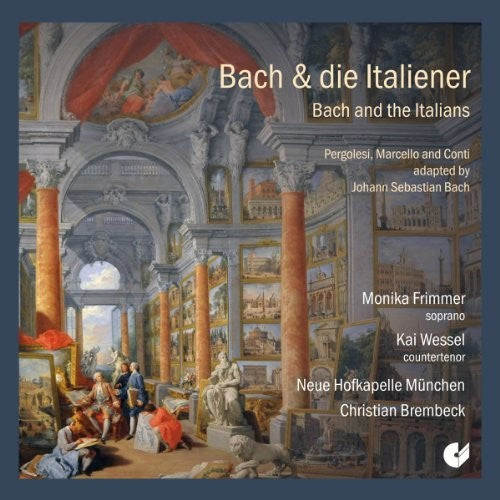 Frimmer,monika / Wessel,kai / Neue Hofkapelle Munc - Bach & Italians - Music CD