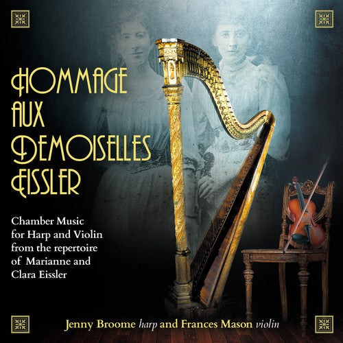 Broome / Mason - Hommage Demoiselles Eissler - Music CD