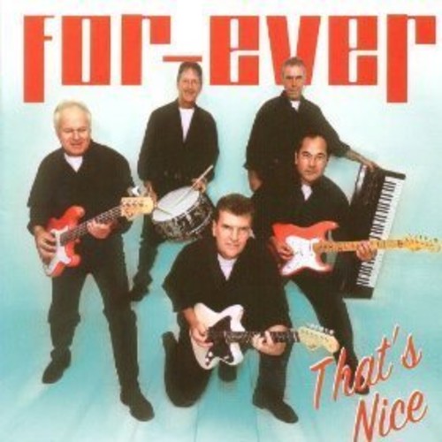 the album cover for Forever - That's Nice
