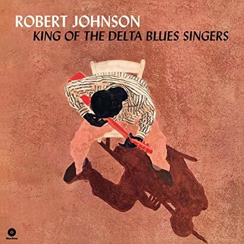 Robert Johnson - King Of The Delta Blues Singers Vinyl Record