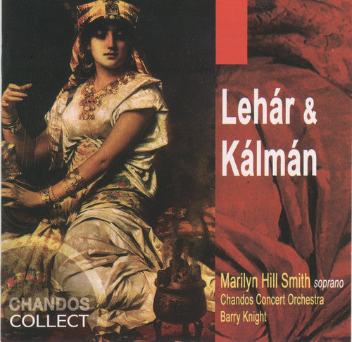 Kalman / Lehar / Knight / Chandos Concert Orch - Marilyn Hill Smith Sings Kalman & Lehar - Music CD