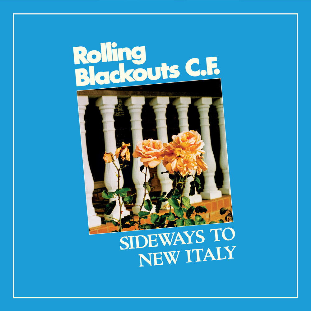Rolling Blackouts Coastal Fever - Sideways To New Italy [LP] Vinyl Record