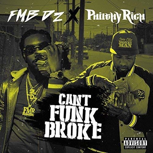 Fmb Dz & Philthy Rich - Can't Funk Broke - Music CD