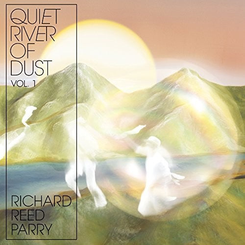 Parry,richard Reed - Quiet River Of Dust Vol 1 - Music CD