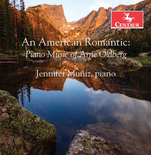 Oldberg / Muniz - An American Romantic - Music CD