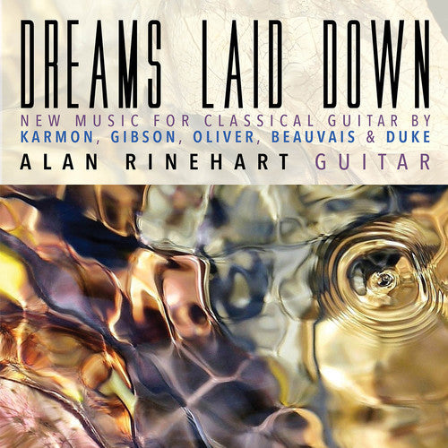 the album cover for Oliver / Rinehart - Dreams Laid Down