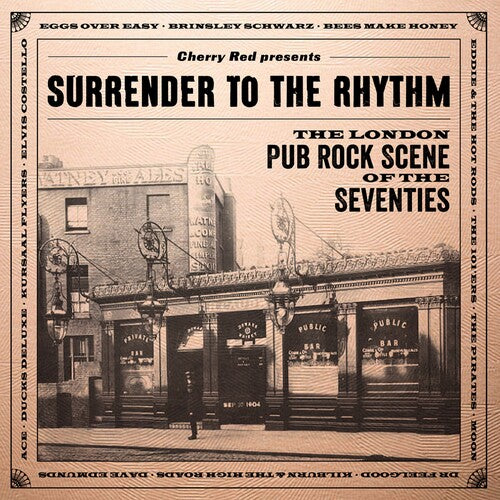 Surrender To The Rhythm: London Pub Rock Scene 70s - Surrender To The Rhythm: London Pub Rock Scene 70s - Music CD