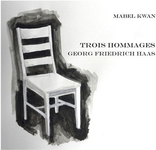 Haas / Kwan - Trois Hommages - Music CD