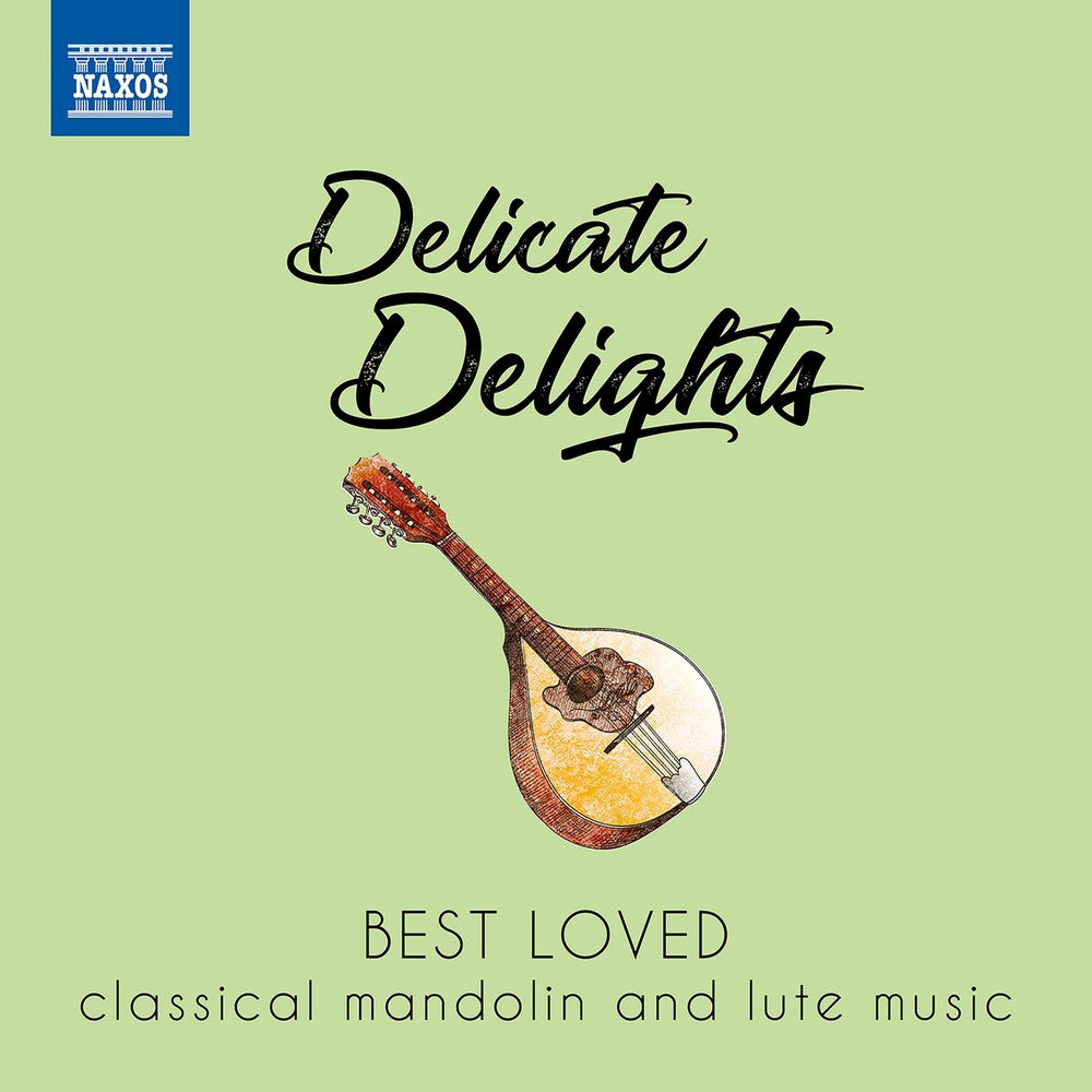 Delicate Delights - Best Loved Classical Mandolin & Lute Music Music CD