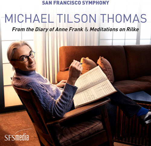 Thomas,michael Tilson / San Francisco Symphony - From The Diary Of Anne Frank & Meditations On Rilk - Super Audio CD