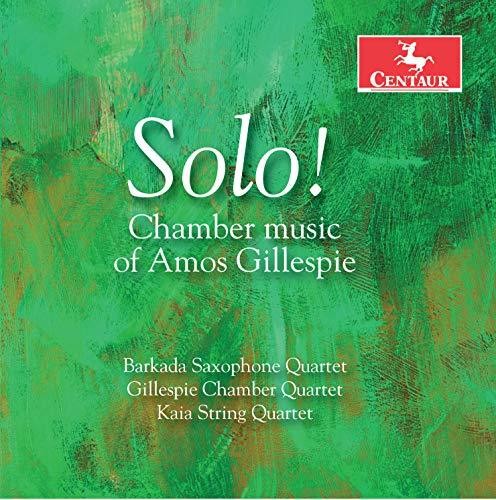 Gillespie / Barkado Saxophone Quartet / Miller - Chamber Music Of Amos Gillespie - Music CD