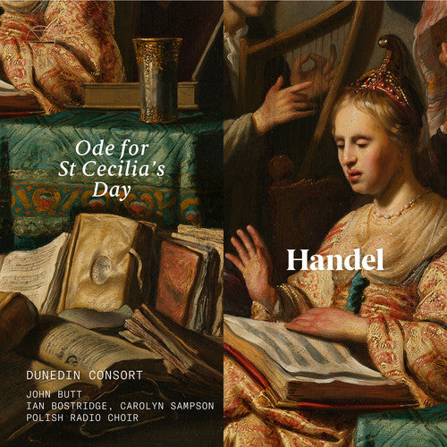the album cover for Handel / Dunedin Consort / Bostridge - Ode for St Cecilia's Day