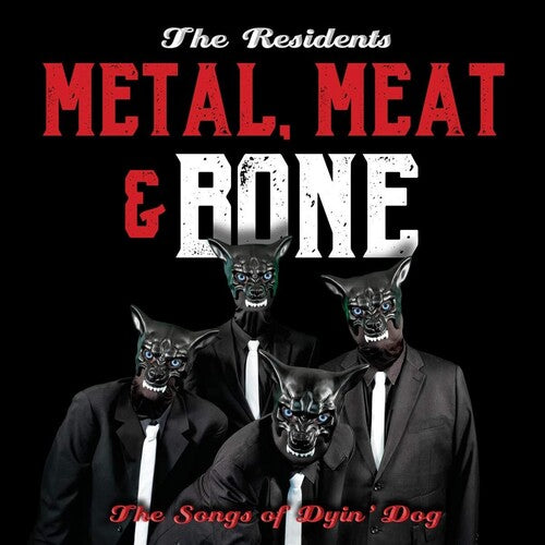 Resindents - Metal Meat & Bone: The Songs Of Dyin' Dog - Music CD